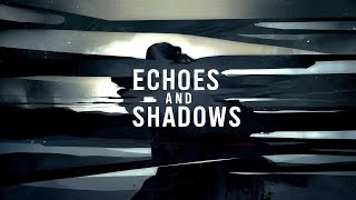 Echoes and Shadows - 🔥Lo-Fi Post-Hardcore🔥