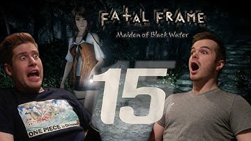 I Need My Glasses! - Fatal Frame: Maiden of Black Water - Ep. 15 — Tandem Encounter