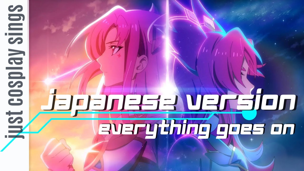 JAPANESE EMOTIONAL VERS. "Everything Goes On" | League of Legends (Star Guardian)