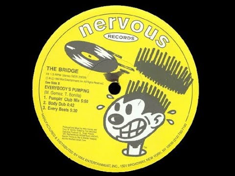 The Bridge — The Bridge   Everybody's Pumping Pumpin' Club Mix