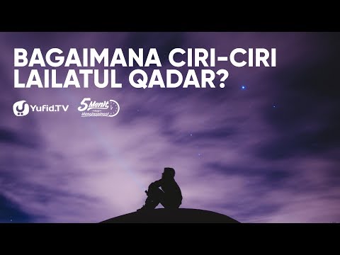 bagaimana-ciri-ciri-lailatul-qadar---ustadz-abdullah-roy,-ma