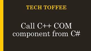 Call C++ COM DLL from C#