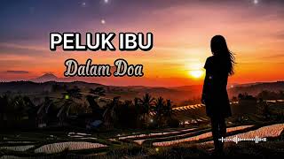 Download Lagu Peluk Ibu Dalam Doa | Official Lyric Video – TGH music MP3