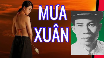 Độc Đáo Bài Thơ Mưa Xuân Của Thi Sĩ Nguyễn Bính|Bí Ẩn Gợi Tình  Thánh Thiện Xuân Về