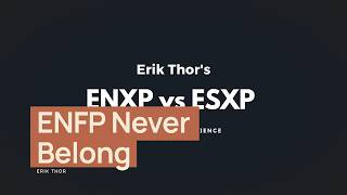 ENFP Why You Feel You Never Belong Anywhere