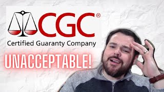 CGC needs to Fix this NOW!