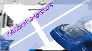 Windows 10 Crazy Error 3 (1080|60)