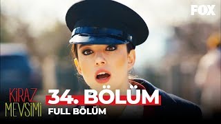 Kiraz Mevsimi 34. Bölüm