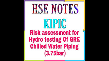 Risk assessment for Hydro testing Of GRE Chilled Water Piping (3.75bar) Pressure Testing.