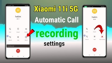 Xiaomi 11i 5G automatic call recording settings