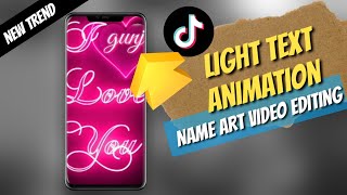 Tiktok New Trend | How To Make Light Text Animation in Kinemaster in Hindi | Name Art Video Editing screenshot 4