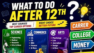 Course after 12th science | Course after 12th commerce | Course after 12th arts |Course after 12 pcb