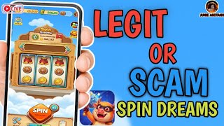 SPIN DREAMS APP LEGIT OR SCAM | REVIEW SPIN DREAMS APP LEGIT OR SCAM | REVIEW
