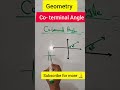 Co- Terminal Angle Explanation #class9maths #viral #maths