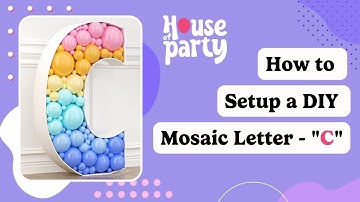 How to Assemble Pre-cut 3ft Mosaic Letter C | Step by step Tutorial from House of Party