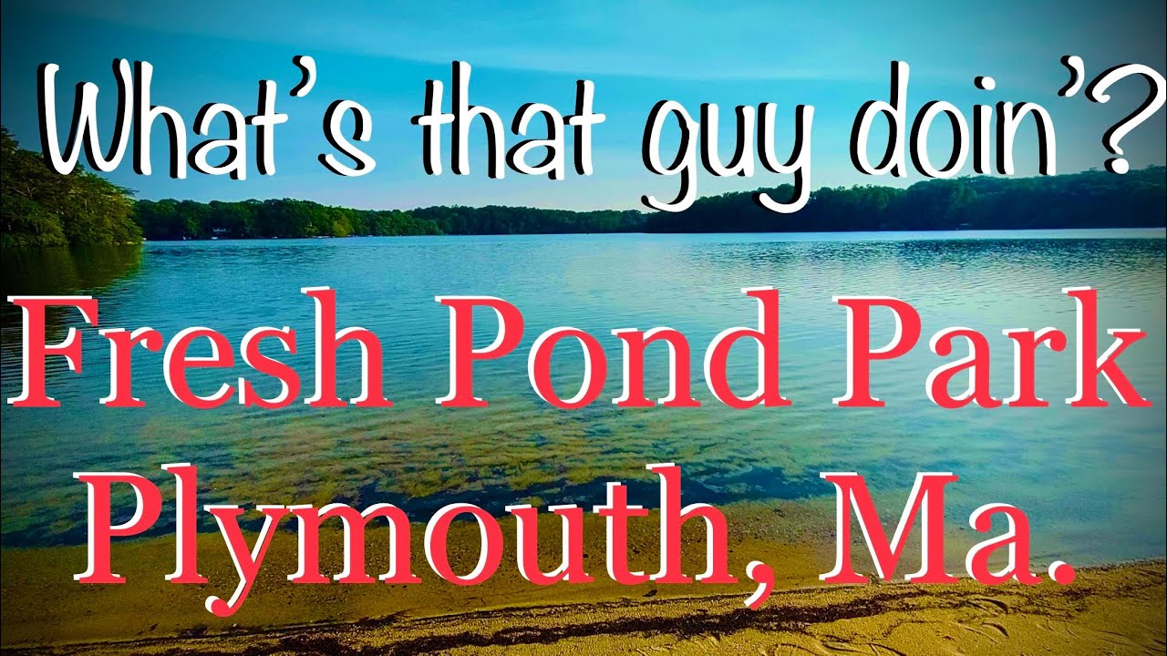 Fishing Fresh Pond. Plymouth, Ma. YouTube