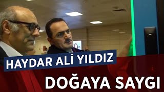 Doğaya Saygı Haydar Ali Yıldız