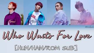 SHINee - Who Waits For Love [HUN SUB]
