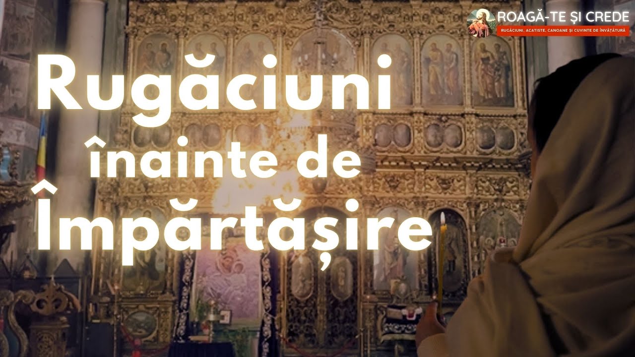 Rugăciuni înainte de Împărtășirea cu Dumnezeieștile Taine