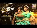 "Main Tera Tota" गाने पर इस जोड़ी ने दिया एक Superhit Performance | India's Best Dancer | Daily Mix