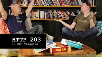 HTTP 203: CSS Triggers (S1, Ep1)
