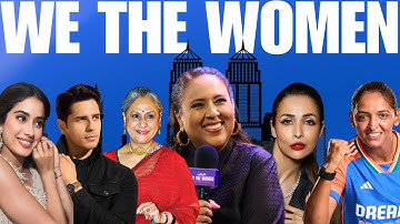 We The Women | Jaya Bachchan, Janhvi Kapoor, Sidharth Malhotra, Malaika Arora & More | Barkha Dutt