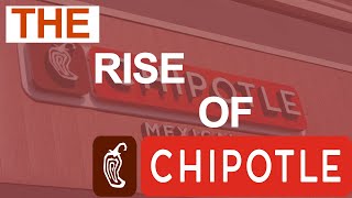 The Rise Of Chipotle Mexican Grill