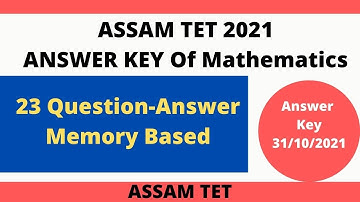 ASSAM TET 2021 Full Answer KEY II Mathematics II 31st October II Memory Based