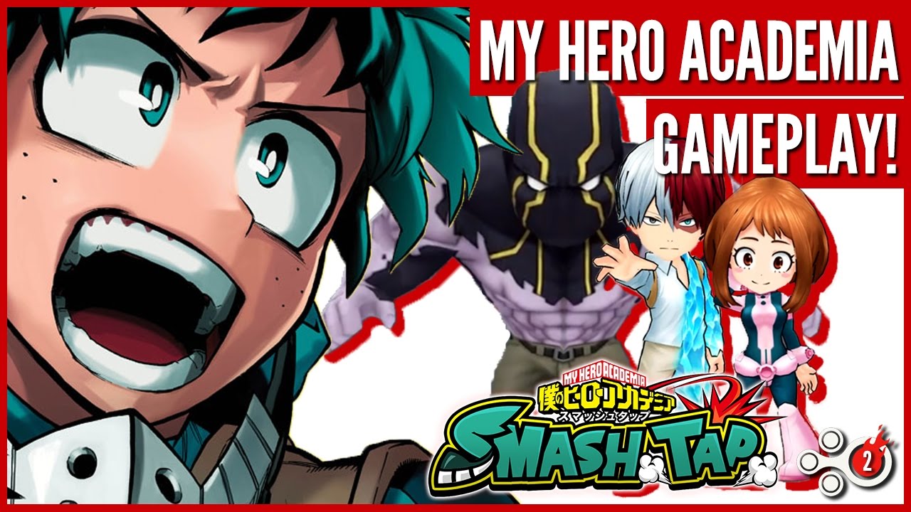 My Hero Academia: Smash Tap Gameplay! Part 2 (iOS & Android) 僕のヒーロー