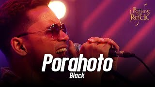 Video thumbnail of "Porahoto | Black | Banglalink Presents Legends of Rock"