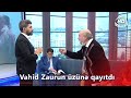 Vahid Zaurun üzünə qayıtdı (BizimləSən)