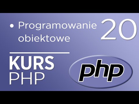 20. Kurs PHP - Programowanie obiektowe - klasy i obiekty