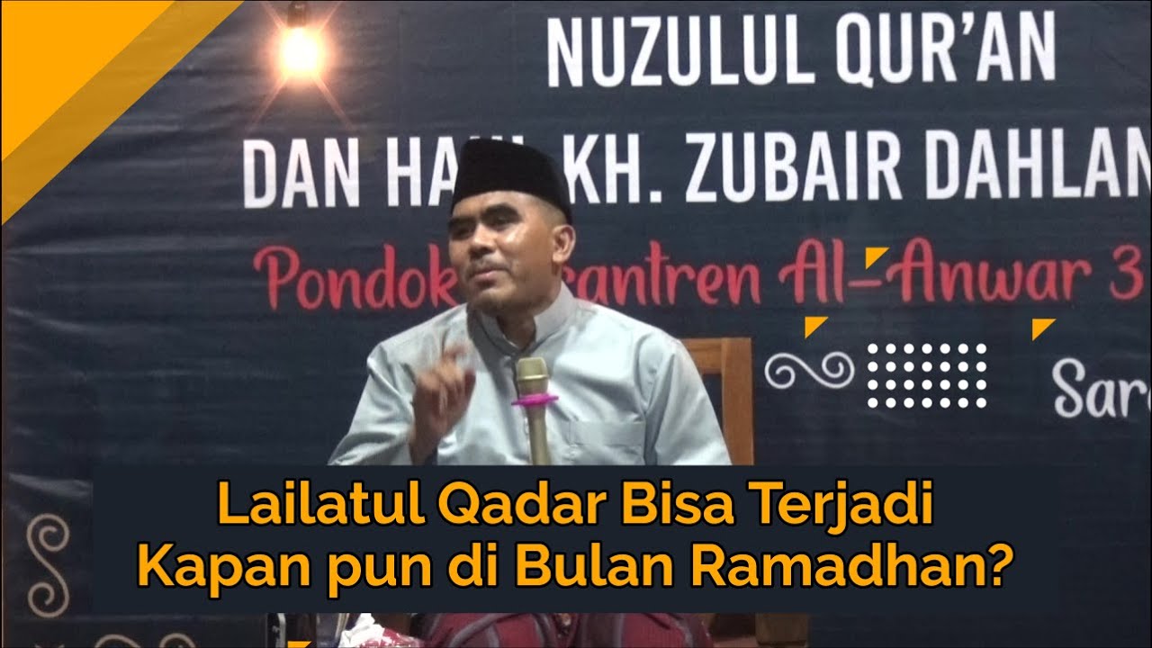 Lailatul Qadar Bisa Terjadi Kapan pun di Bulan Ramadhan? - Sambutan KH. Abdul Ghofur Maimoen