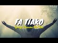 FA TIAKO Groupe Fanasina Hir Aina Lyrics