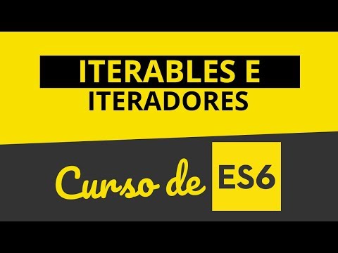 Curso de ES6 Javascript 09 - Entendiendo los iterables e iteradores
