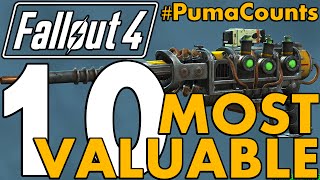 Top 10 Most Valuable Guns and Weapons in Fallout 4 #PumaCounts
