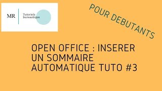 OPEN OFFICE : INSERER UN SOMMAIRE AUTOMATIQUE OPEN OFFICE : INSERER UN SOMMAIRE AUTOMATIQUE