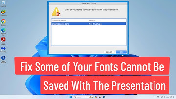 Fix Microsoft PowerPoint Some of Your Fonts Cannot be Saved With the Presentation