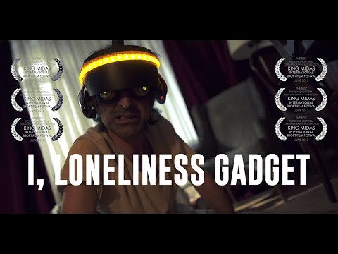 I, LONELINESS GADGET [2017] #EvdeKal #StayHome #GezegeniTerkEtme #DontLeaveThePlanet