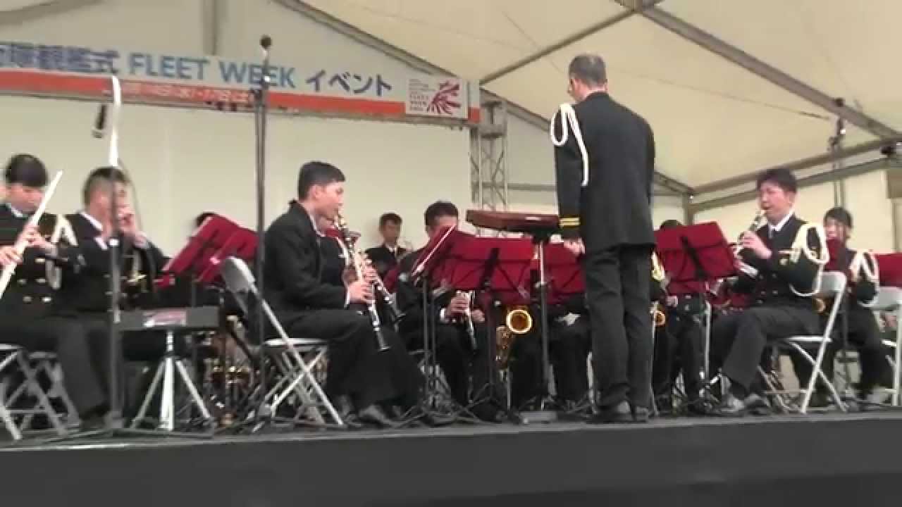 海上自衛隊 呉音楽隊 15観艦式 Fleet Week イベント演奏 Youtube