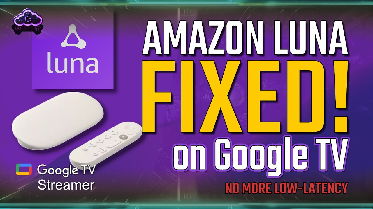 How to FIX Amazon Luna on Google TV! | Low-Latency Gaming