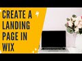 WIX LANDING PAGE: How To Create A Landing Page Wix | How To Build A Landing Page In Wix