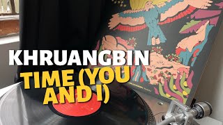 Khruangbin - Time (You and I) (Vinyl audio) Así suena