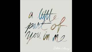 Nathan Colberg // A Little Part of You in Me