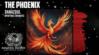 The Phoenix – Uplifting Cinematic Music by Danazoul