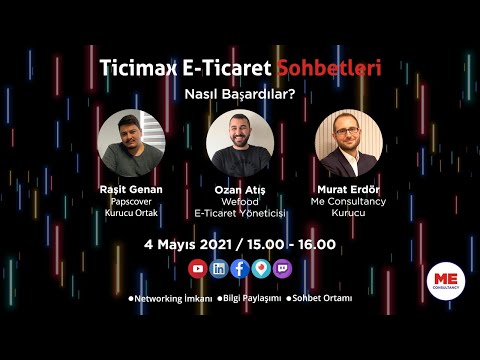 Nasıl Başardılar? (E-Ticaret Sohbetleri)