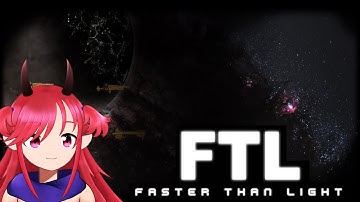 【FTL: FASTER THAN LIGHT】Ah Space, The Final Frontier