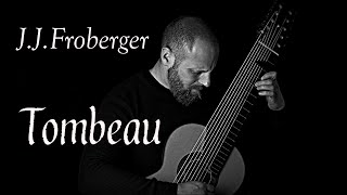 J.J.Froberger - Tombeau