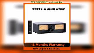 A must-have product! NEOHIPO ET30 Amplifier Speaker Selector With VU Meter Speaker Switcher with D