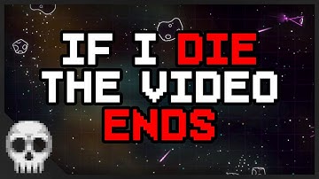 Asteroids: Recharged but if I Die the Video Ends